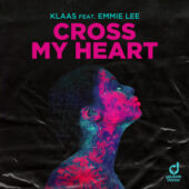 Klaas feat. Emmie Lee – Cross my Heart