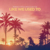 Perfect Pitch, Rocco & Evie – Like we used to