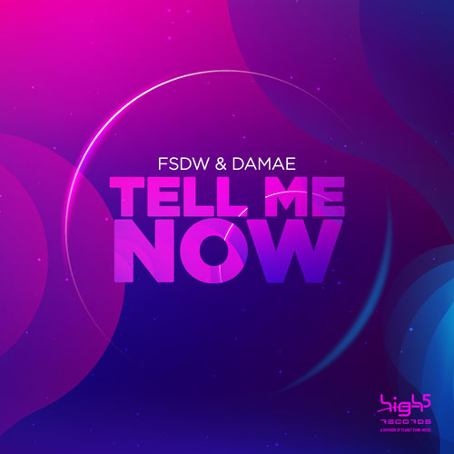 FSDW & Damae – Tell Me Now
