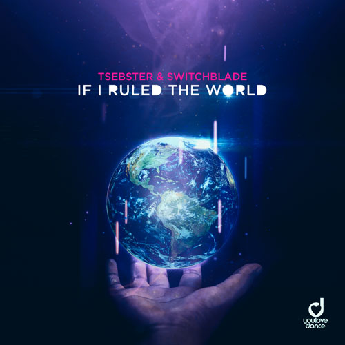 Tsebster & Switchblade – If I Ruled The World