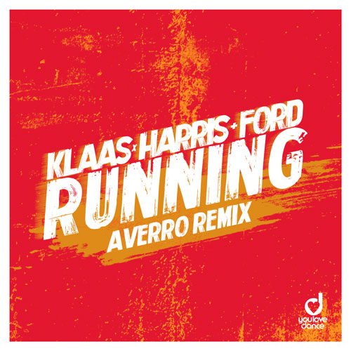 Klaas & Harris & Ford - Running (Averro Remix)