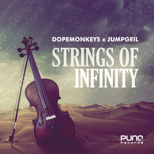 Dopemonkeys & Jumpgeil – Strings of Infinity