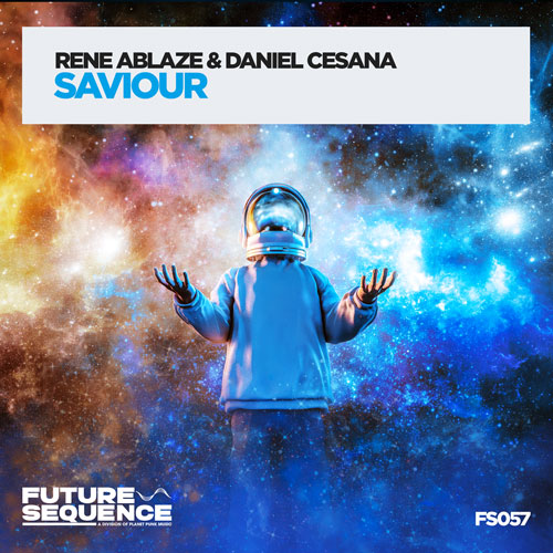 Rene Ablaze & Daniel Cesana - Saviour