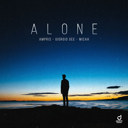 Ampris, Giorgio Gee & MICAH - Alone
