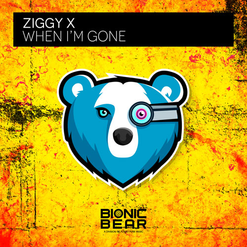 ZIGGY X – When I’m Gone
