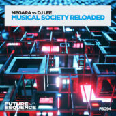 Megara vs Dj Lee – Musical Society Reloaded