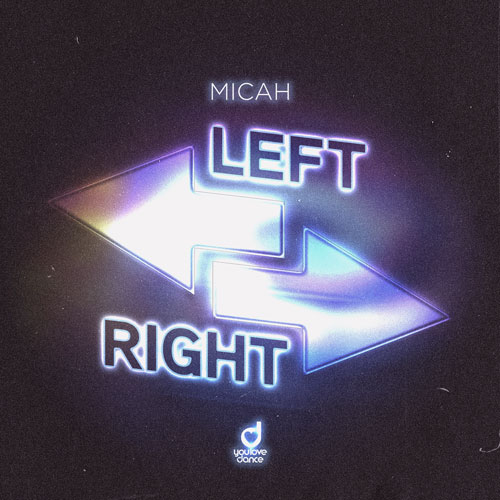 MICAH – Left, Right