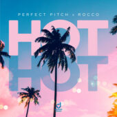 Perfect Pitch & Rocco - Hot