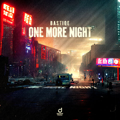 Bastiqe – One More Night