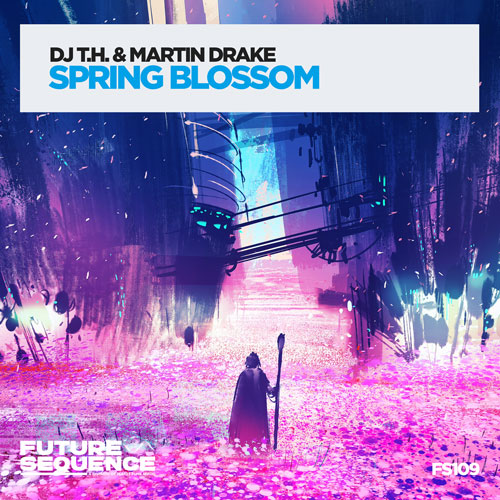 DJ T.H. & Martin Drake – Spring Blossom