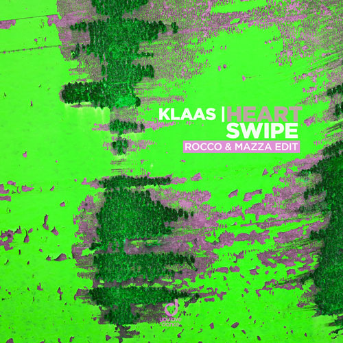 Klaas – Heart Swipe (Rocco & Mazza Edit)