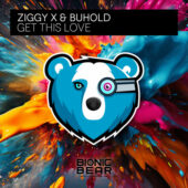 ZIGGY X & BUHOLD – Get This Love