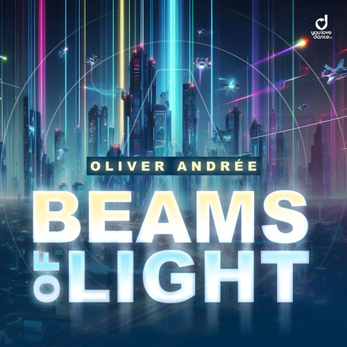 Oliver Andrée – Beams Of Light