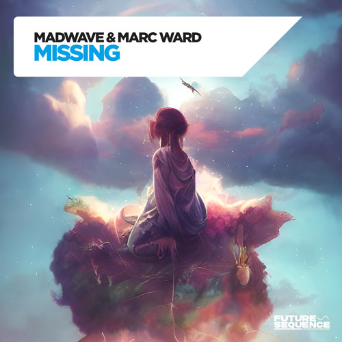 Madwave & Marc Ward - Missing