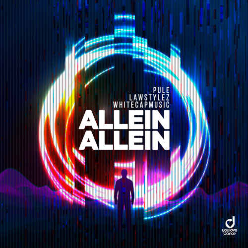 Pule, Lawstylez & WhiteCapMusic - Allein Allein