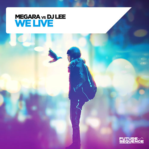 Megara vs Dj Lee – We Live