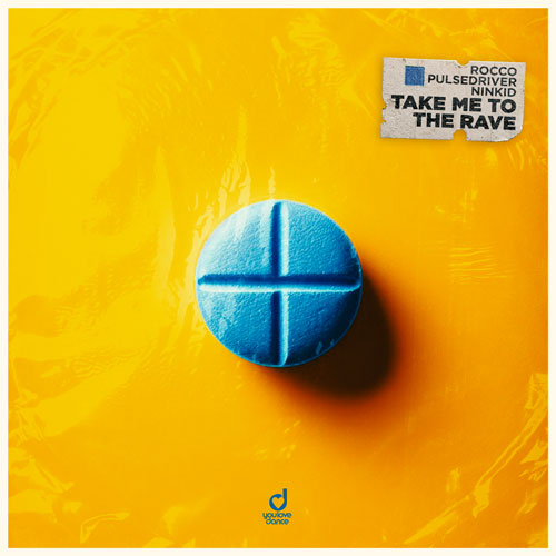 Rocco, Pulsedriver & Ninkid – Take me to the rave