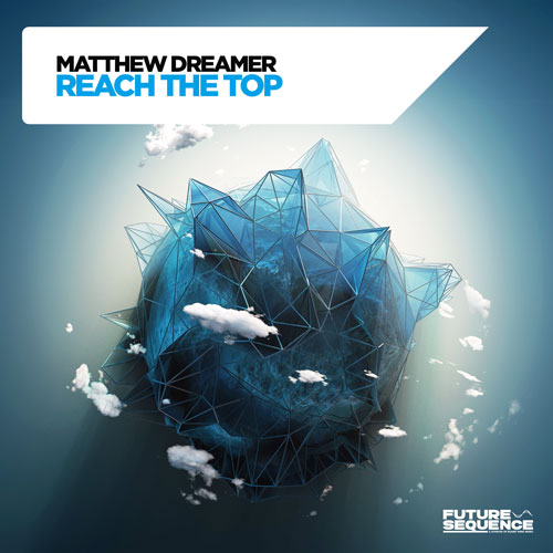 Matthew Dreamer – Reach the Top