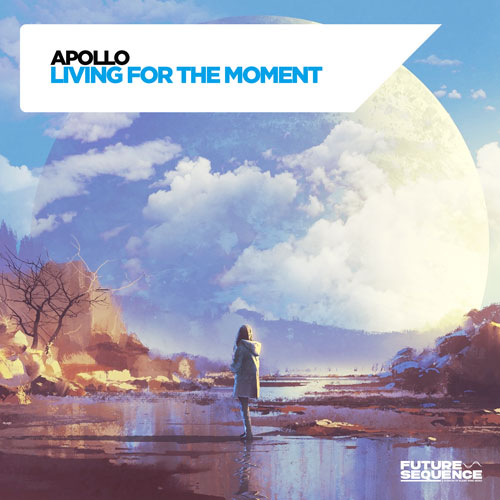 Apollo – Living for the Moment
