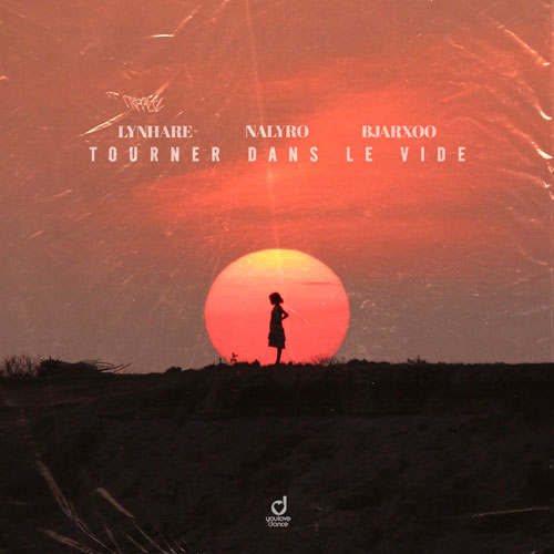 Lynhare, NALYRO & Bjarxoo – Tourner Dans Le Vide