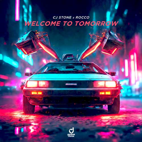 CJ Stone & Rocco – Welcome to tomorrow