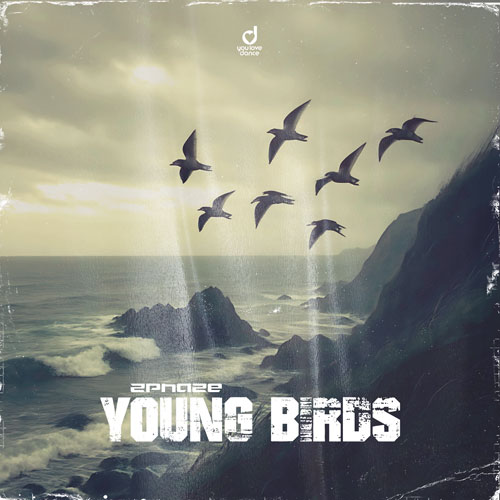 2 Phaze – Young Birds