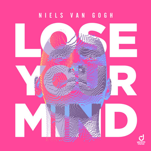 Niels van Gogh – Lose Your Mind