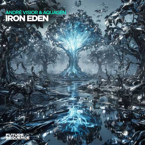 André Visior & Aquagen – Iron Eden