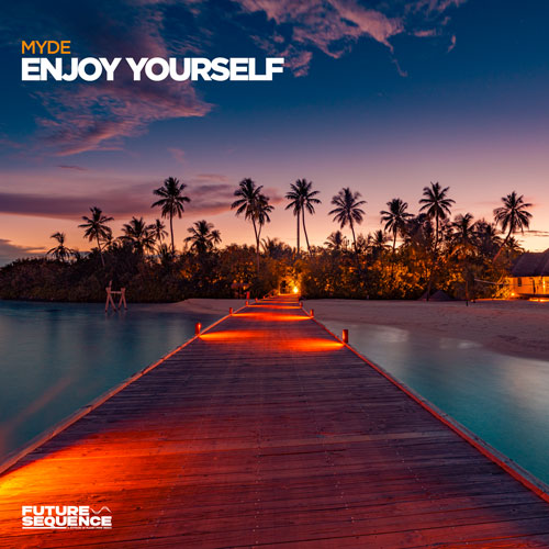 Myde – Enjoy Yourself