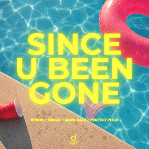 Ninkid, Rocco, Mark Bale and Perfect Pitch - Since U Been Gone