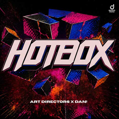 Art Directors & DAN! - Hot Box