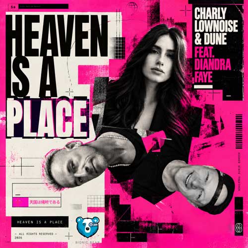 Charly Lownoise, Dune & Diandra Faye – Heaven Is A Place